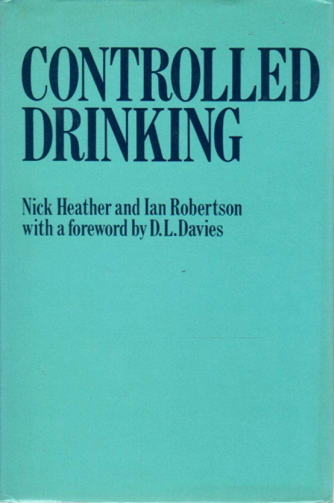 1981 edition of watershed book on controlled drinking featured a foreword by D.L. Davies, initiator of the controversy the book explored